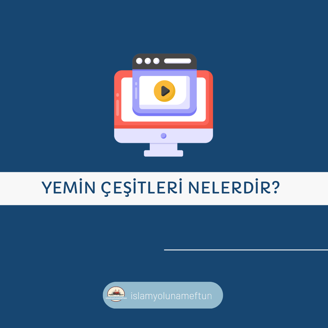 Yemin Çeşitleri Nelerdir?