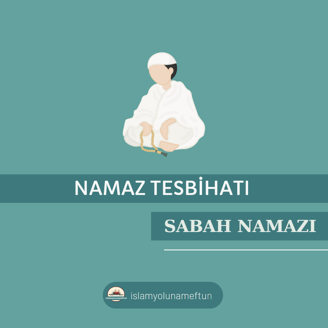 SABAH NAMAZI TESBİHATI
