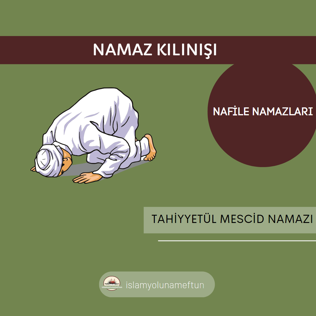 TAHİYYETÜL MESCİD NAMAZI