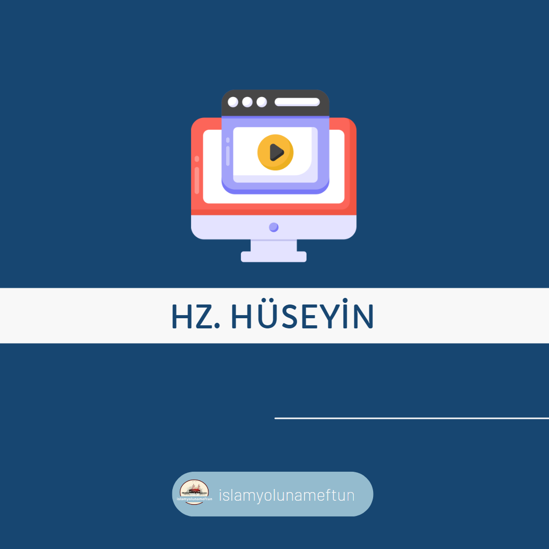 KERBELA ŞEHİDİ; HZ. HÜSEYİN (r.a.)