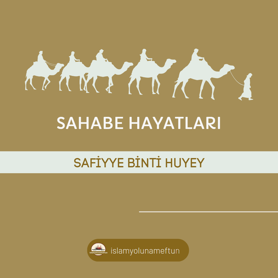 SAFİYYE BİNTİ HUYEY