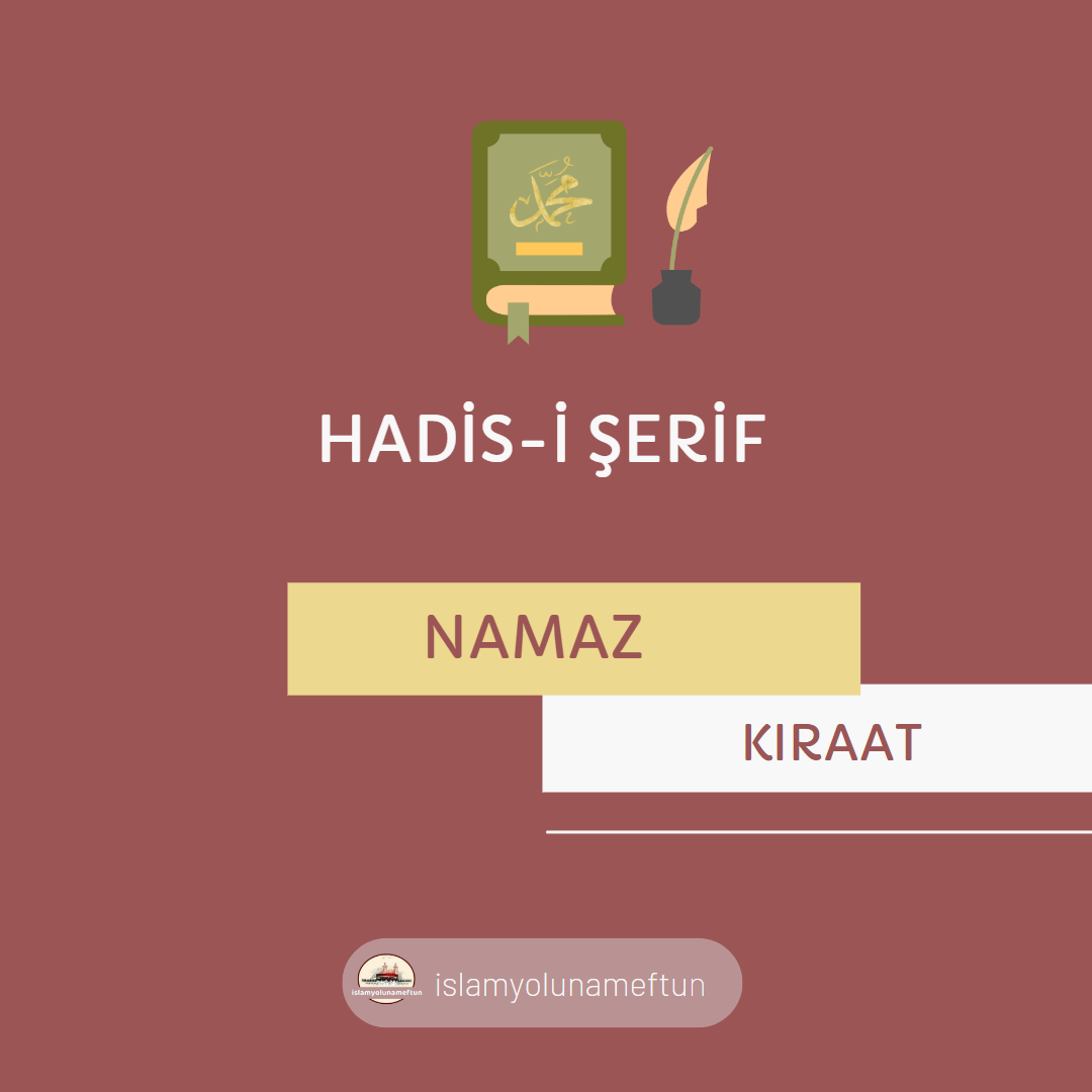 KIRAAT İLE İLGİLİ HADİSLER