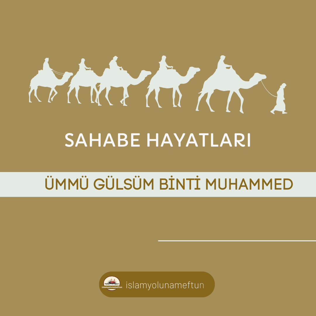 ÜMMÜ GÜLSÜM BİNTİ MUHAMMED