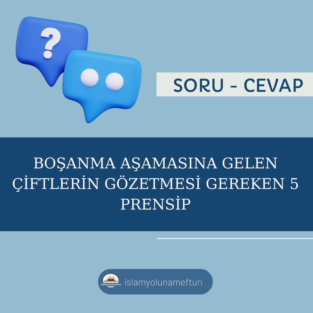 Boşanma Aşamasına Gelen Çiftlerin Gözetmesi Gereken 5 Prensip