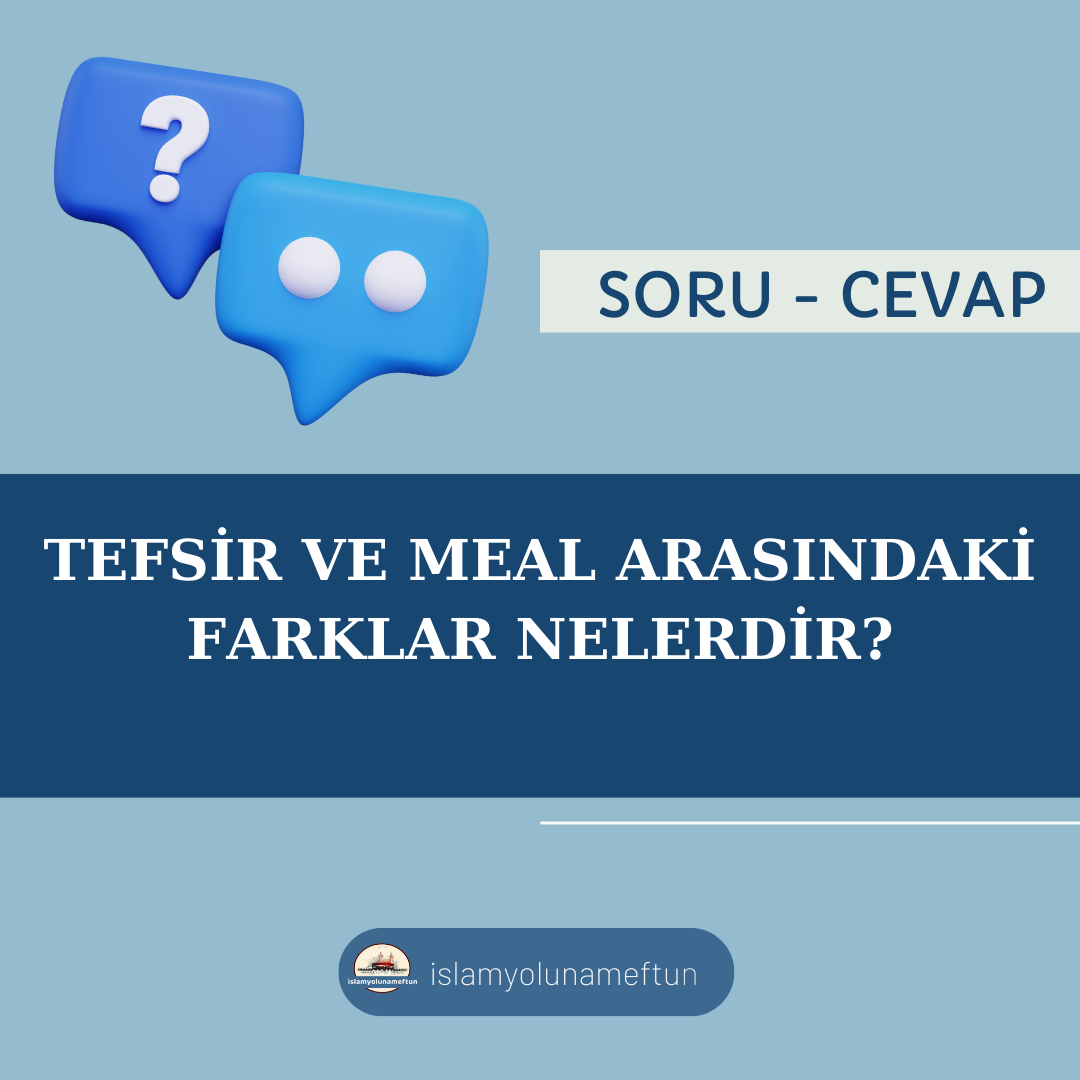 Tefsir Ve Meal Arasındaki Farklar Nelerdir?